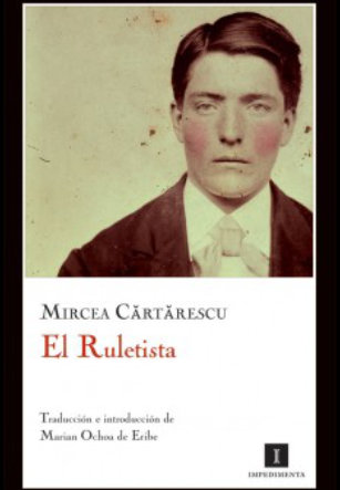 l Ruletista, Mircea Cartarescu. Portada de la segunda edición Impedimenta