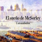 Coronabulos. Col. 6. El sueño de McSorley Coronabulos. Col. 6. El sueño de McSorley