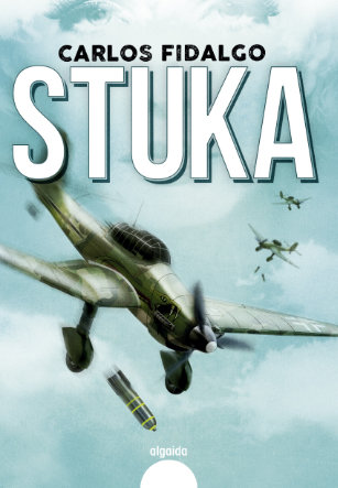 Portada Stuka Carlos Fidalgo Algaida Novela