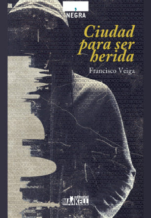 Portada Ciudad para ser herida de Francisco Veiga