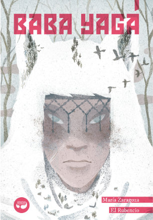 Portada Baba Yaga María Zaragoza y El Rubencio