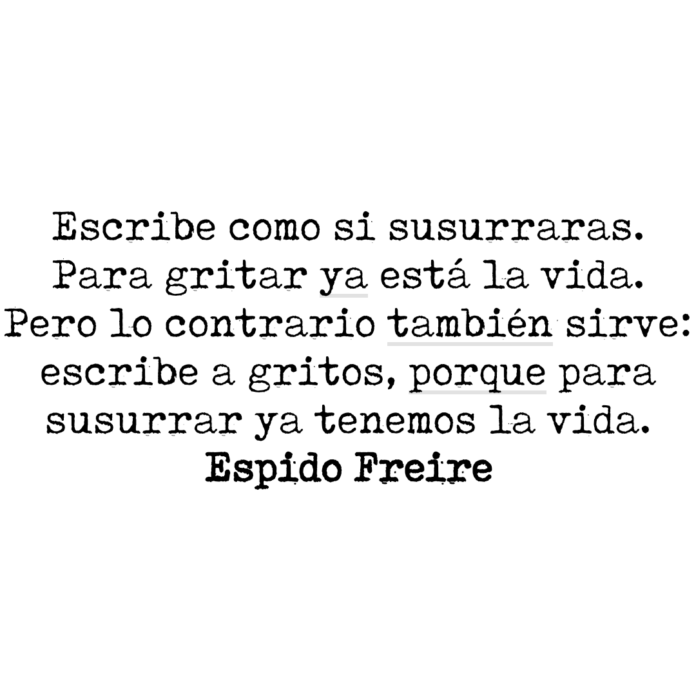 Escribe como si susurraras... Aforismos Espidianos.