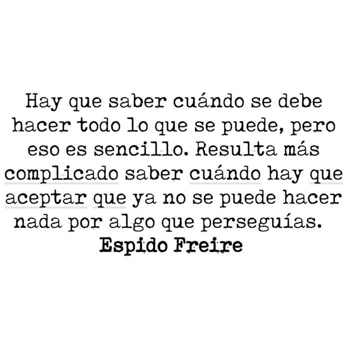 Hay que saber cuándo... Aforismos Espidianos