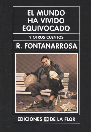Portada de El mundo ha vivido equivocado Fontanarrosa