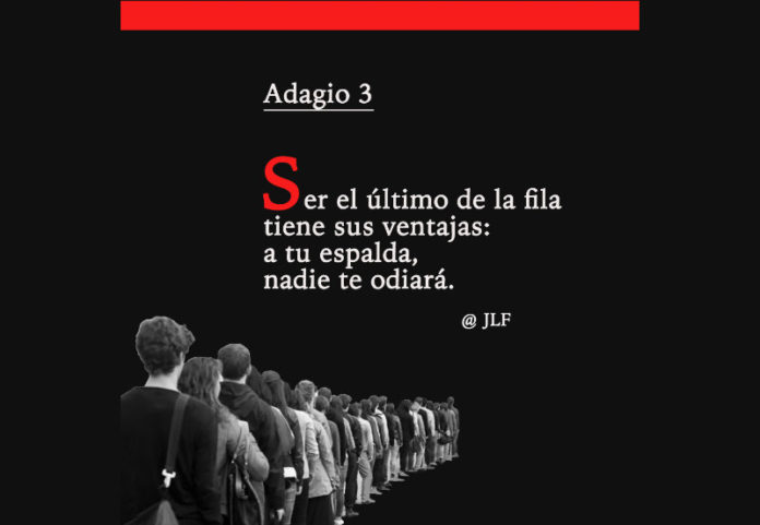Ser el último de la fila... Adagios JLF