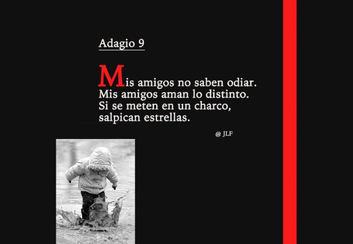 Mis amigos no saben odiar JLF