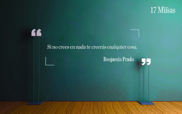 Si no crees en nada te creerás cualquier cosa.