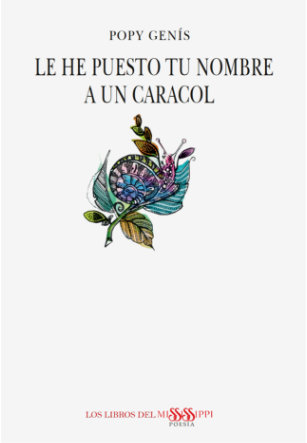 Portada Le he puesto tu nombre a un caracol