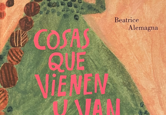 Cosas que vienen y van