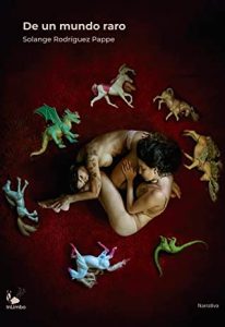 de un mundo raro