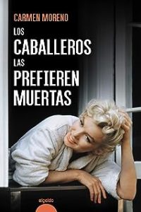 Los caballeros las prefieren muertas