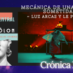 MECÁNICA DE UNA MUJER SOMETIDA – Luz Arcas y Le Parody Mecánica, Luz Arcas, Le Parody, baile