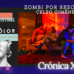 ZOMBI POR RESOLVER – Celso Giménez Zombi, Celso Giménez, Teatro Central