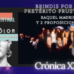 BRINDIS POR EL PRETÉRITO FRUSTRADO – Raquel Madrid Brindis, danza, teatro, Raquel Madrid Expo 92, Curro