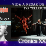 VIDA A PESAR DE LA VIDA – Eva Yerbabuena Eva Yerbabuena, Baile, Vida