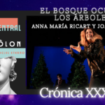 EL BOSQUE OCULTA LOS ÁRBOLES – Anna María Ricart y Joan Arqué Bosque, Ariadna Gil, Anna María Ricart, Teatro, Pep Pascual