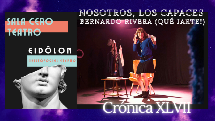 NOSOTROS, Reiniciando, Bernardo Rivera, Sala Cero, Teatro, Pandemia