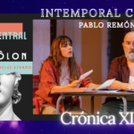 INTEMPORAL CHÉJOV – Pablo Remón Intemporal, Chéjov, Vania, Javier Cámara, Teatro