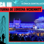 MAGIA NOCTURNA DE LOREENA MCKENNITT – CRÓNICA III – Icónica Santalucía Sevilla Fest Loreena McKennitt, Magia nocturna, arpa, icónica, música