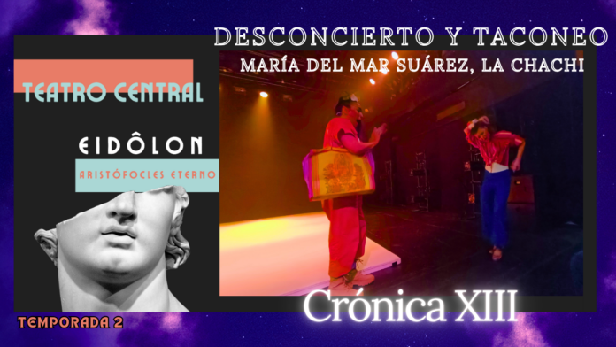 La Chachi, taconeo, Lola Dolores, Teatro Central