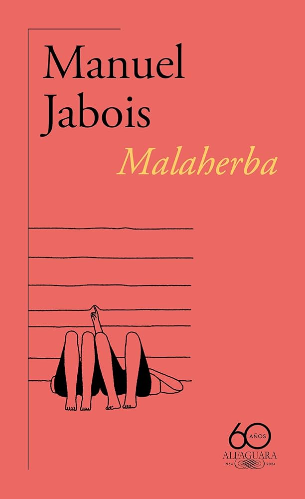 Reseña, Manuel Jabois - MALAHERBA, Literatura, Mapa Desbloqueado