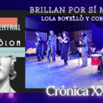 BRILLAN POR SÍ MISMAS – Lola Botello y Cordelia – “LA FIESTA DESDE FUERA” Lola botello, Cordelia, teatro, jazz
