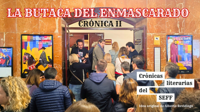 SEFF, Festival de Cine Europeo de Sevilla, La butaca del Enmascarado, LBDE, ALBERTO REVIDIEGO