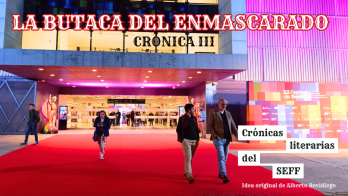 SEFF, Festival de Cine Europeo de Sevilla, La butaca del Enmascarado, LBDE, ALBERTO REVIDIEGO