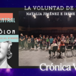 LA VOLUNTAD DE LLEGAR – Natalia Jiménez e Irene Cantero – “COREOS COROS CORROS” Natalia Jiménez, Irene Cantero, COREOS COROS CORROS, Alberto Revidiego, Teatro Clásico, EIDÔLON – Aristófocles eterno, Teatro Central