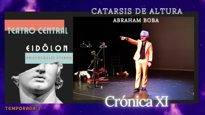 163 centímetros, Abraham Boba, León Benavente, Alberto Revidiego, Teatro Clásico, EIDÔLON, Aristófocles eterno, Teatro Central
