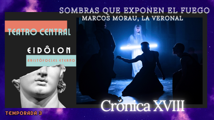 Marcos Morau, La Veronal, Totentanz, Alberto Revidiego, EIDÔLON, Aristófocles eterno, Teatro Central