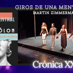 GIROS DE UNA MENTE LIBRE – Martin Zimmermann – “LOUISE” Martin Zimmermann, Louise, Danza, Circo, Mapa Desbloqueado, Alberto Revidiego, EIDÔLON, Aristófocles eterno, Teatro Central