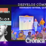 DESVELOS CÓMPLICES – BERNARDO RIVERA, QUÉ JARTE – “DOS HERMANAS” Bernardo Rivera, Qué jArte, Yolanda Fernández, Teatro ROMERO SAN JUAN, Alberto Revidiego, EIDÔLON, Aristófocles eterno